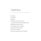 Unbidden Beauty
